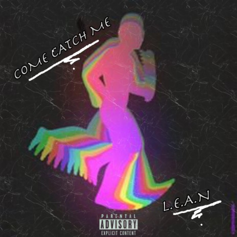 Come Catch Me | Boomplay Music