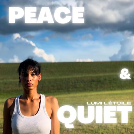 Peace & Quiet | Boomplay Music