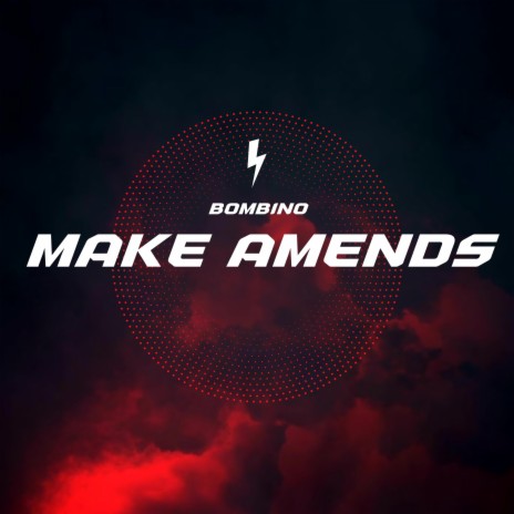 Make Amends | Boomplay Music