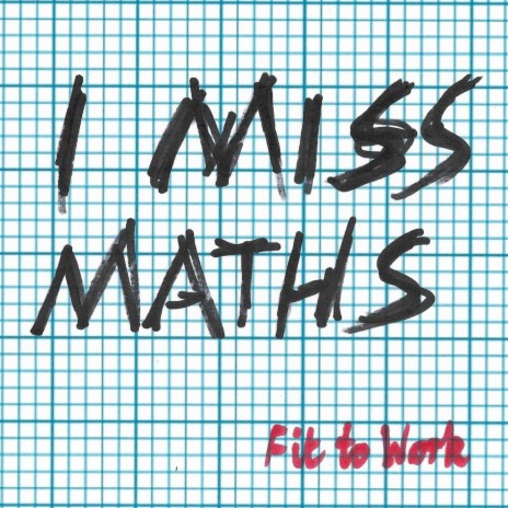 I Miss Maths | Boomplay Music