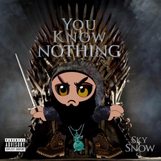 You Know Nothing