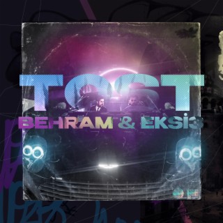 TOST ft. Behram lyrics | Boomplay Music