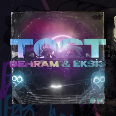 TOST ft. Behram | Boomplay Music