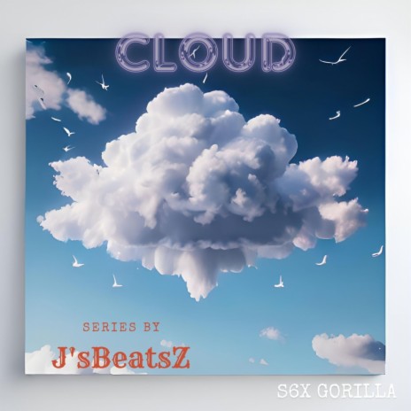 Cloud ft. J's BeatsZ | Boomplay Music