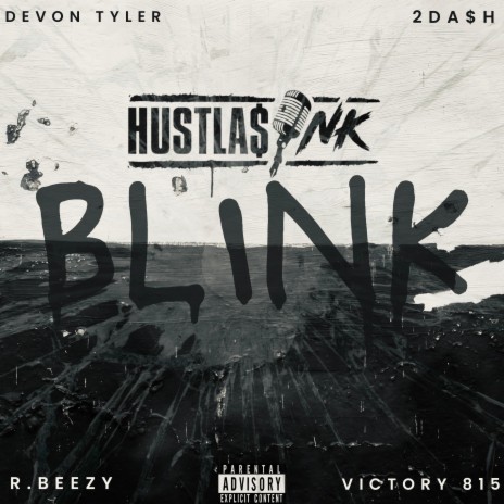 Blink ft. 2Da$h, R.Beezy, Victory 815 & Hustlas INK | Boomplay Music