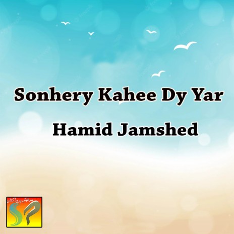 Sonhery Kahee Dy Yar | Boomplay Music