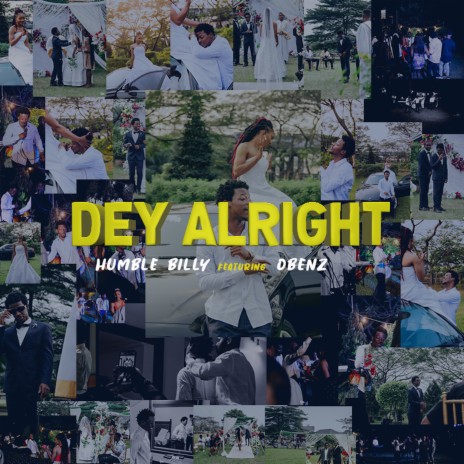 Dey Alright ft. Obenz | Boomplay Music