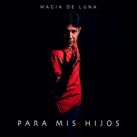 Magia de Luna - Para mis hijos MP3 Download & Lyrics
