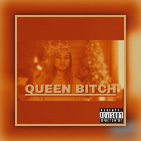 QUEEN BITCH | Boomplay Music