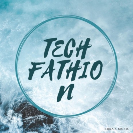 Tech Fathion