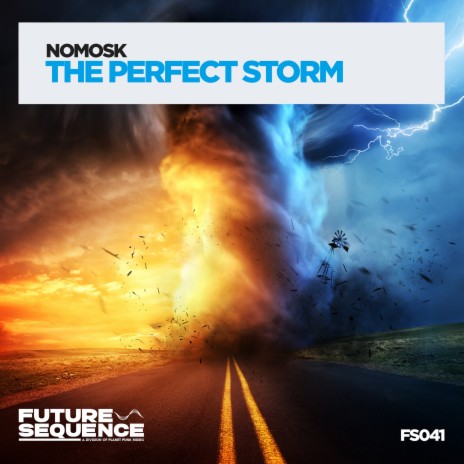 The Perfect Storm | Boomplay Music