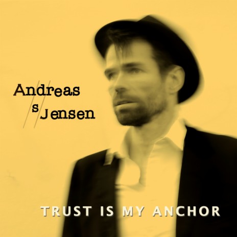 Trust Is My Anchor (Radio Edit) | Boomplay Music