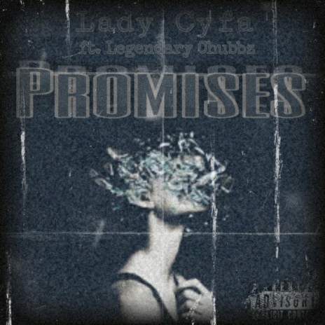 Promises ft. Legendary Chubbz | Boomplay Music