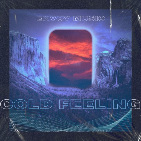 Cold Feeling | Boomplay Music