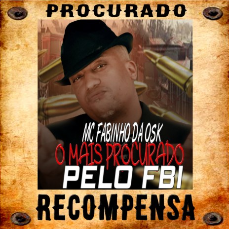 Os Mais Procurados pelo Fbi) | Boomplay Music