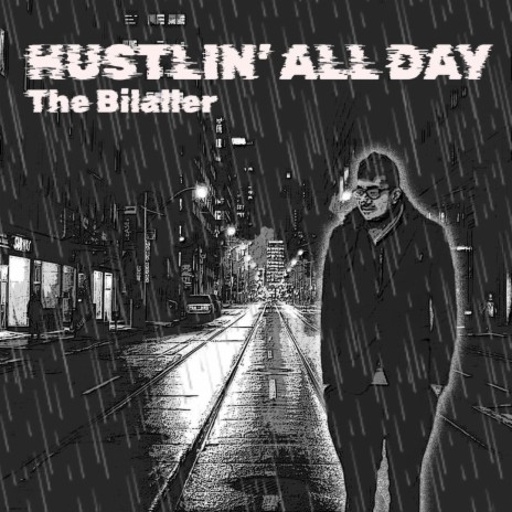 Hustling All Day | Boomplay Music