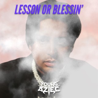 Lesson or Blessin'