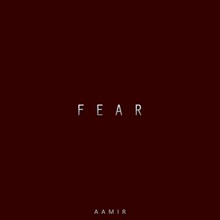 Fear