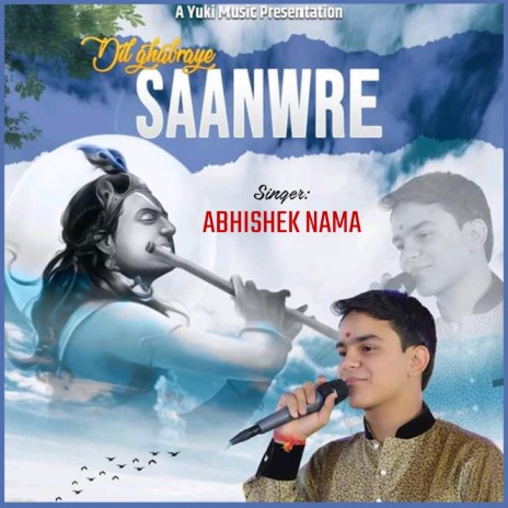 Dil Ghabraye Saanwre | Boomplay Music