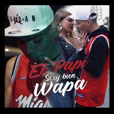 SEXY BIEN WAPA | Boomplay Music