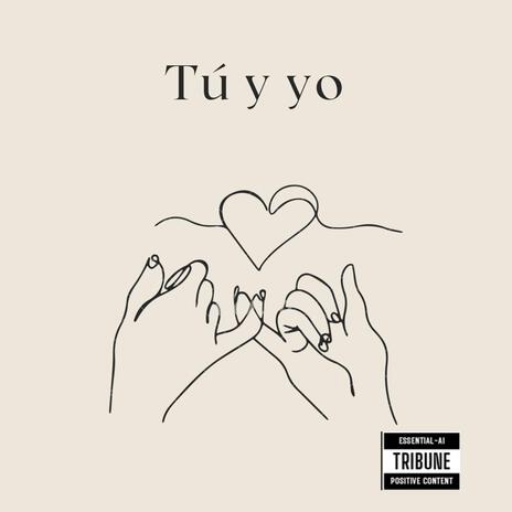 tú y yo | Boomplay Music