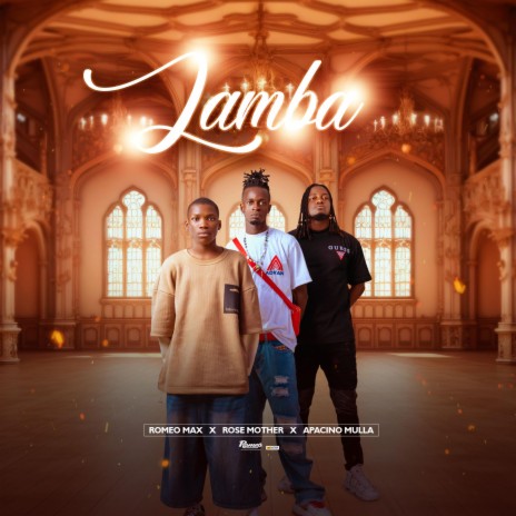 Lamba ft. Rose Mother & Apacino Mulla | Boomplay Music
