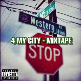 4 My City - Mixtape