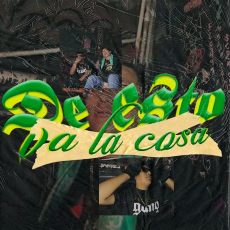 De Esto Va La Cosa ft. Diego OGC | Boomplay Music