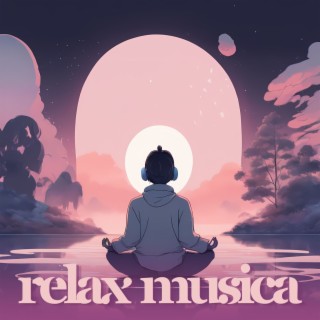 Relax Musica: Meditazione Yoga e Suoni Sereni New Age