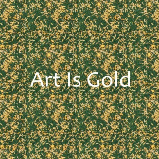 Art Is Gold