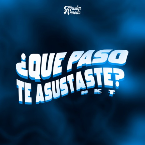 ¿Que Paso Te Asustaste? Rkt (Remix) | Boomplay Music