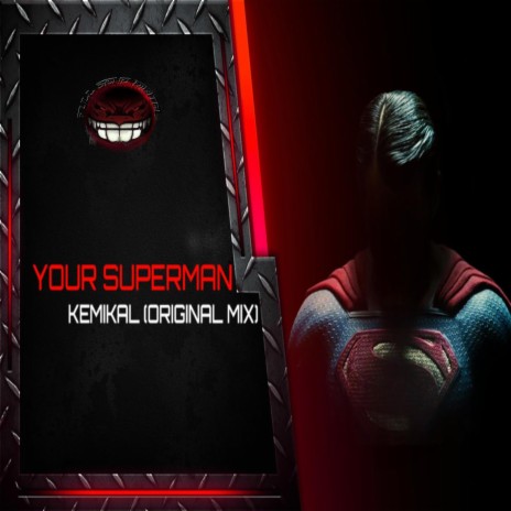YOUR SUPERMAN (ORIGINAL MIX)