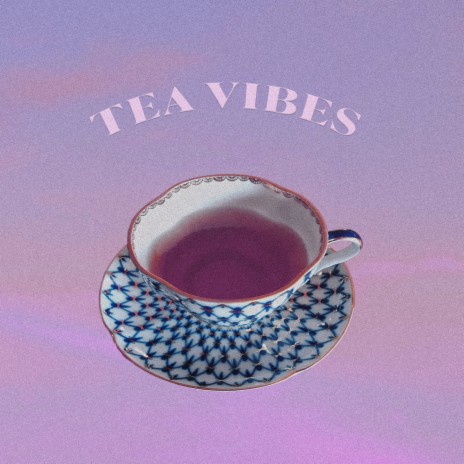 Tea Vibes ft. Goslow | Boomplay Music