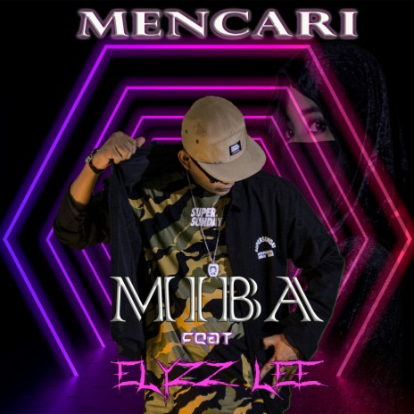 Mencari ft. Elyzz Lee | Boomplay Music