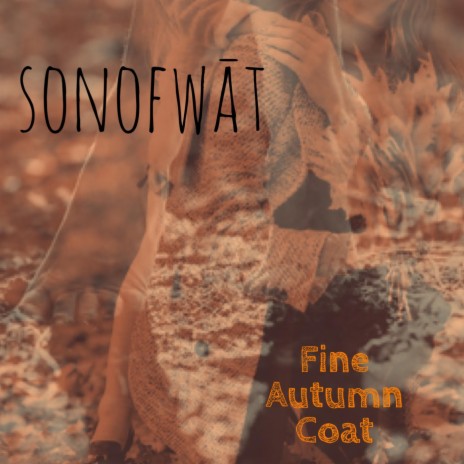 Fine Autumn Coat | Boomplay Music