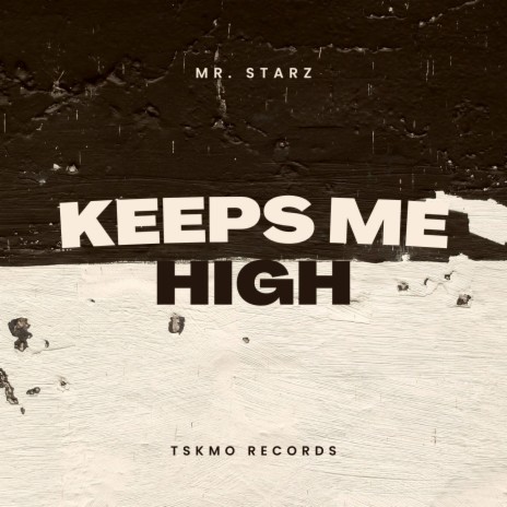 Keeps Me High | Boomplay Music