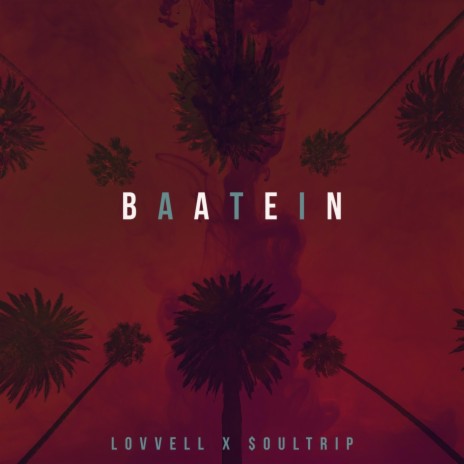 Baatein ft. Soultrip beats | Boomplay Music