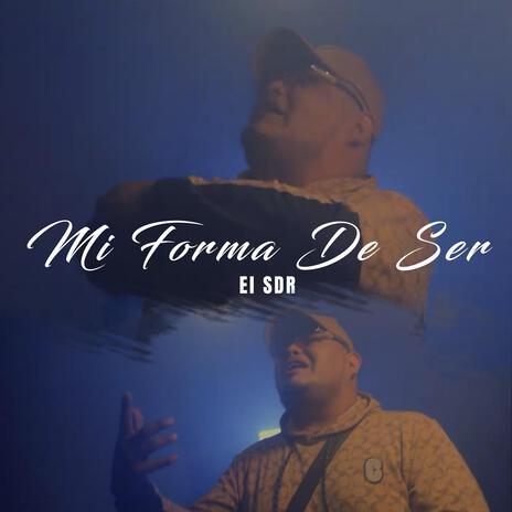 Mi forma de ser ft. El sdr | Boomplay Music