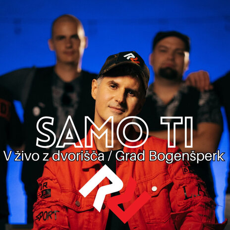 Samo ti (V živo z dvorišča, Grad Bogenšperk) | Boomplay Music