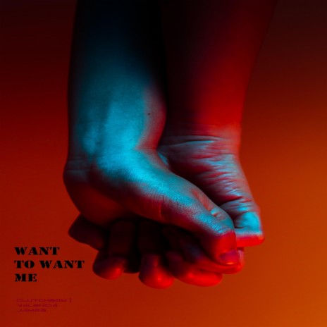 Want to Want Me ft. Valencia James | Boomplay Music