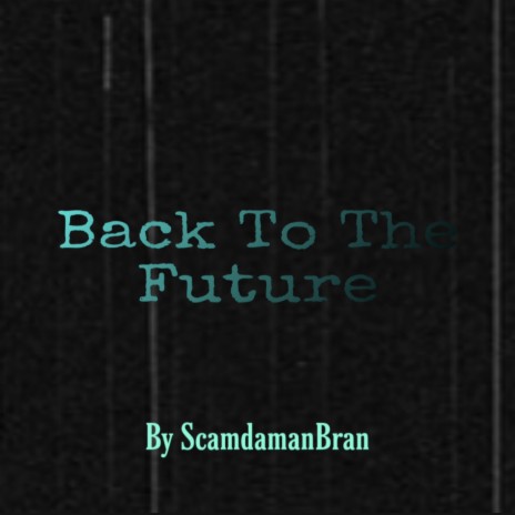 Back To The Future | Boomplay Music