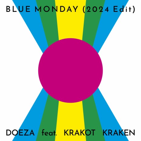 Blue Monday (2024 Edit) ft. Krakot Kraken | Boomplay Music