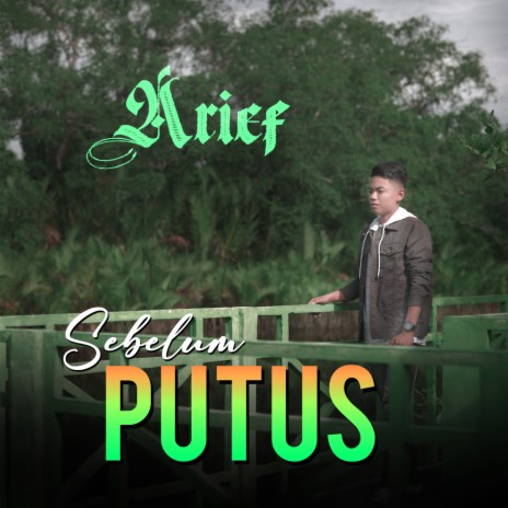 Sebelum Putus | Boomplay Music