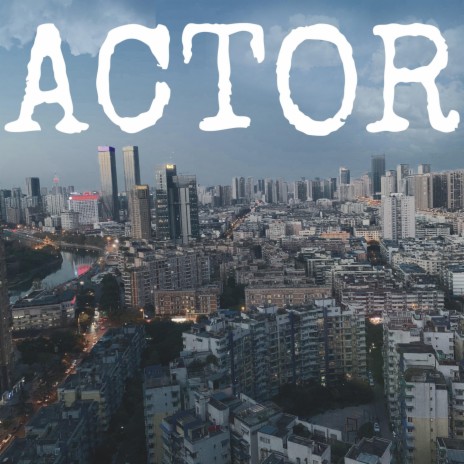 ACTOR | Boomplay Music