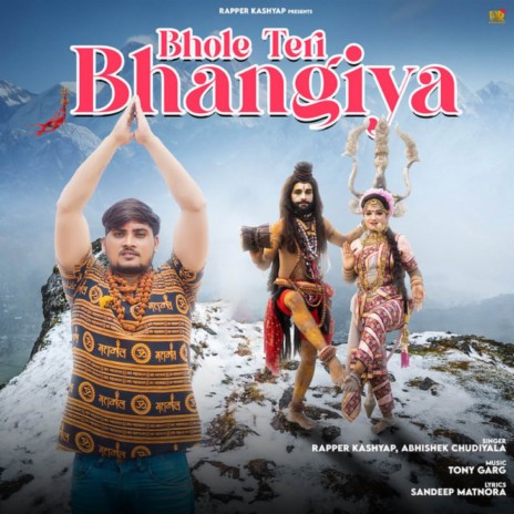 Bhole Teri Bhangiya ft. Abhishek Chudiyala | Boomplay Music