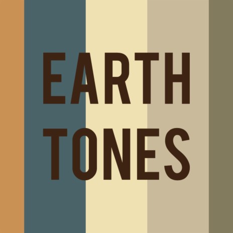Earth Tones | Boomplay Music