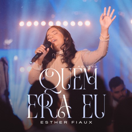 Quem Era Eu (Ao Vivo) ft. Todah Music | Boomplay Music