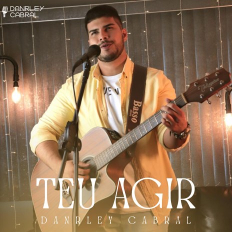 Teu Agir | Boomplay Music