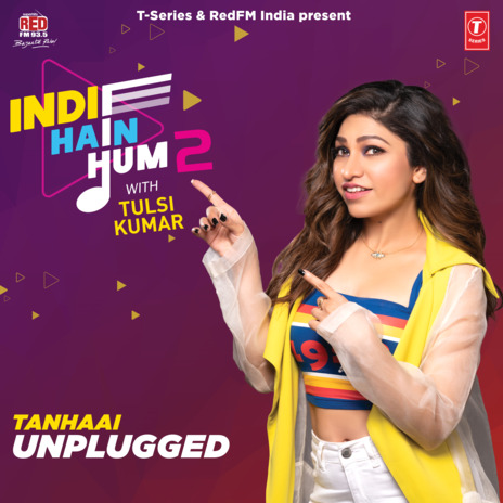 Tanhaai Unplugged (From Indie Hain Hum 2 With Tulsi Kumar) | Boomplay Music