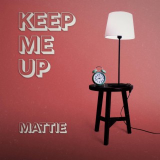 Keep Me Up lyrics | Boomplay Music